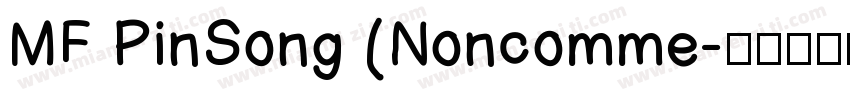 MF PinSong (Noncomme字体转换